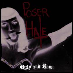Poser Hate : Raw and Ugly